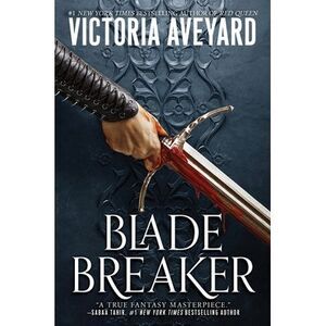 Blade Breaker -- Victoria Aveyard
